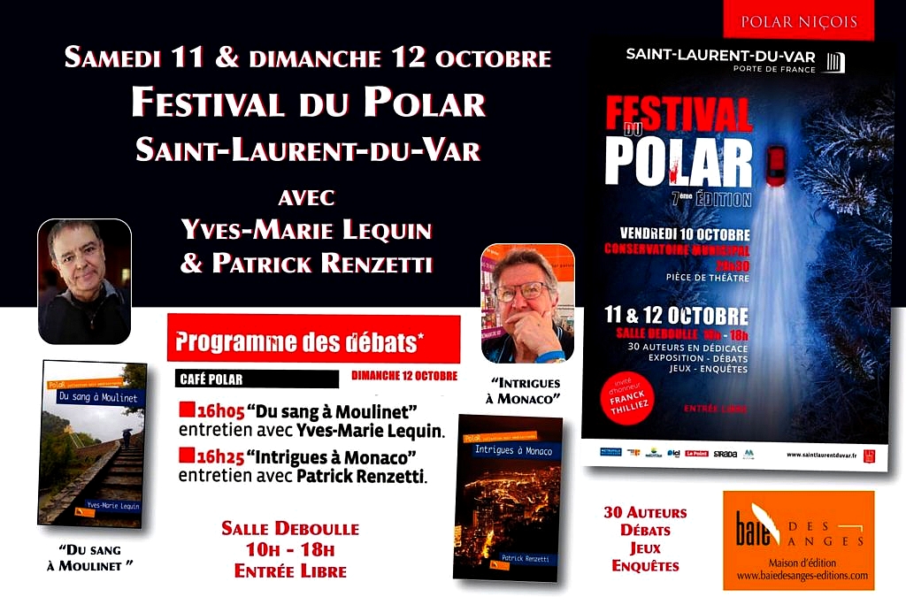 Festival du polar à Saint Martin du Var. Du sang à Moulinet, Yves-Marie Lequin